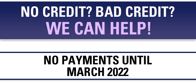 No credit? Bad Credit? we can help