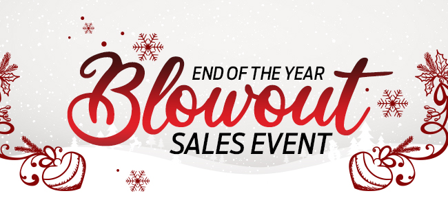 End Of The Year Blowout Sales Event