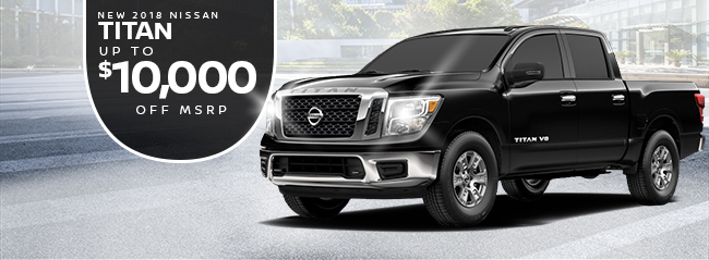 Up To $10,000 in Available Rebates on New 2018 Nissan Titans