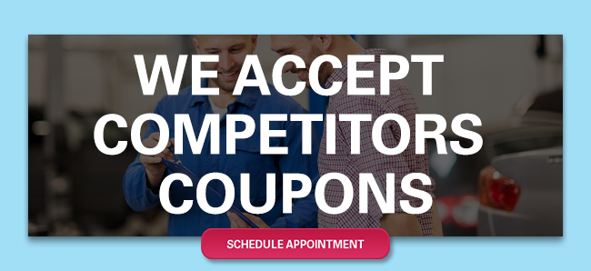 WE ACCEPT COMPETITORS COUPONS