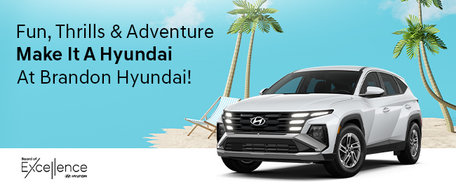 Fun thrills and adventure make it a Hyundai at Brandon Hyundai