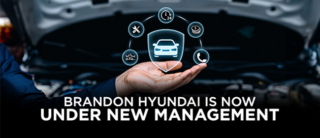 Brandon Hyundai is now Under New Management