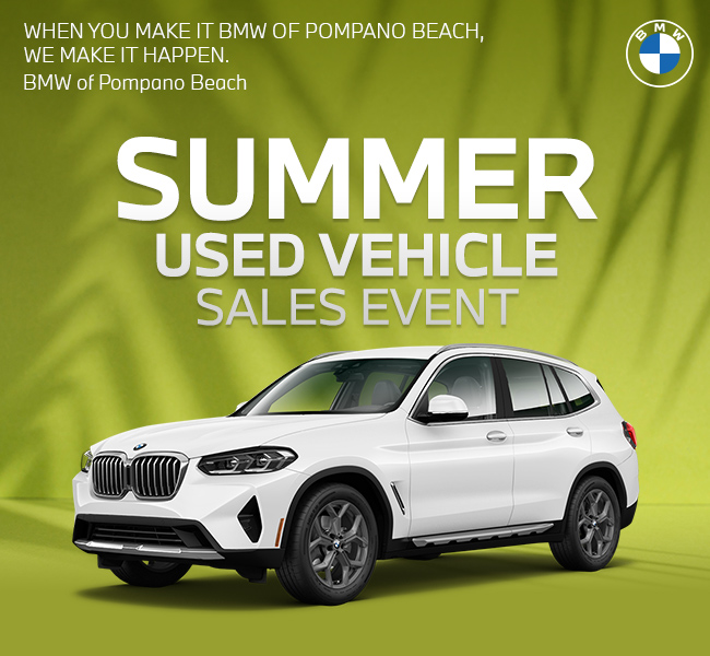When you make it BMW of Pompano Beach- We make it happen - June is for Grads and Dads