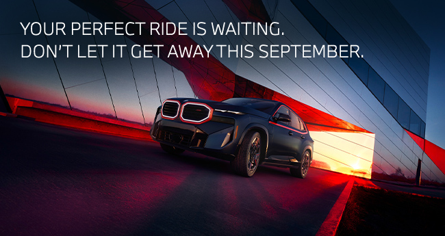 Your perfect ride is waiting - dont let it get away this September