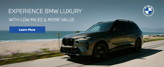 Experience BMW Luxury with low miles and more value - Learn More