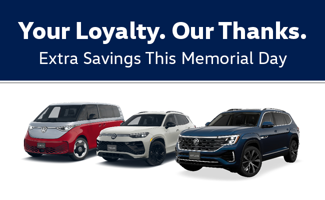 Your Loyalty. Our Thanks. Extra Savings This Memorial Day