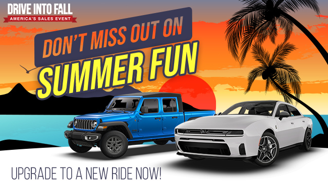 Make this the Summer - Your Summer Savings are waiting - Get into something new