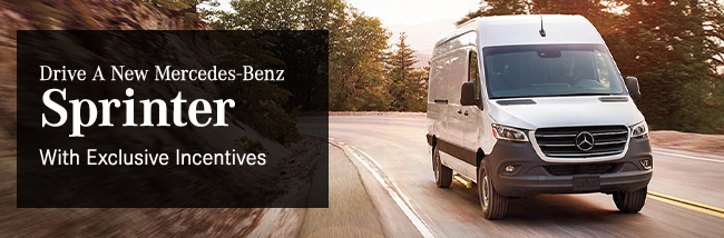 Drive a New Mercedes-Benz Sprinter with exclusive incentives