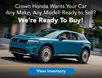 Crown Honda wants your car any make any model ready to sell we are ready to buy
