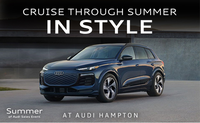 Cruise through Summer In Style At Audi Hampton - Summer of Audi Sales Event