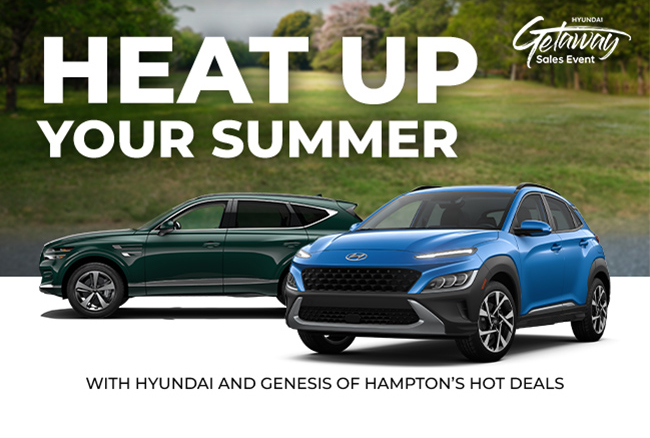 Heat up your summer with Hyundai and Genesis of Hamptons hot deals