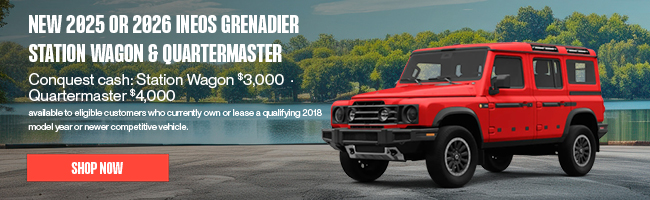New 2025 and 2026 INEOS Grenadier Station Wagon or Quartermaster offer