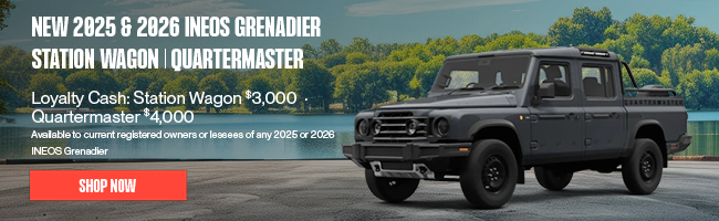 New 2025 and 2026 INEOS Grenadier Station Wagon or Quartermaster offer