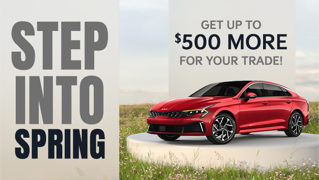 Step into Spring - Get up to $500 more for your trade