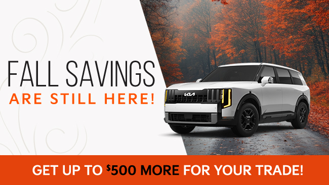 Fall Savings are still here- Get up to $500 more for your trade