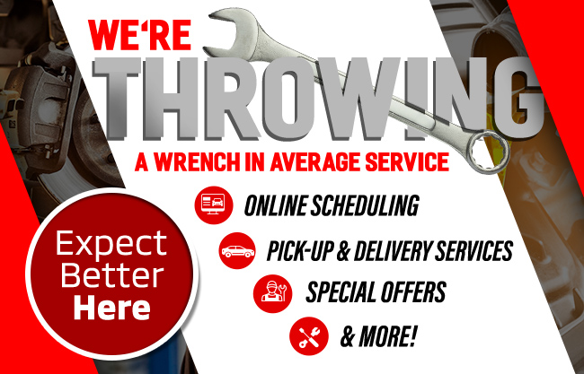 were Throwing a wrench in average service - Expect Better Here
