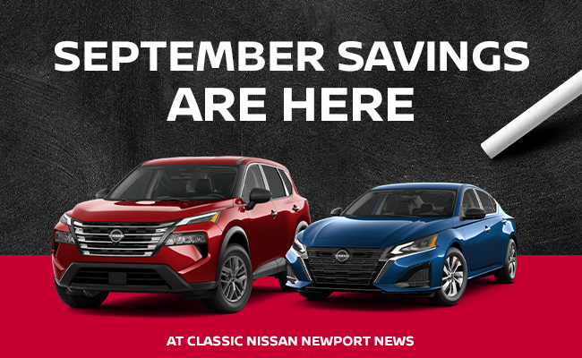 Last Chance for Labor Day Discounts at Classic Nissan Newport News