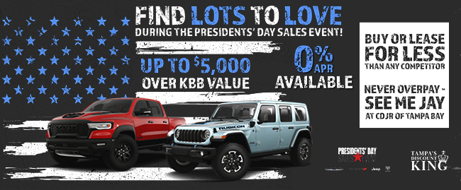 Find lots to love During the Presidents' Day Sales Event CDJR of Tampa Bay