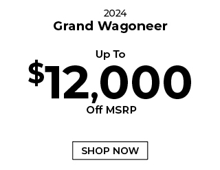 special offer on Grand Wagoneer