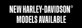 New Harley-Davidson Models Avilable