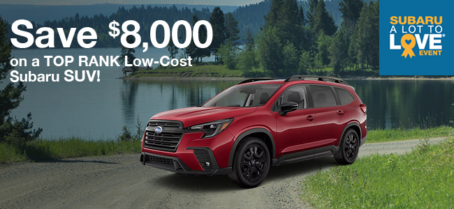 $8,000 compared to other SUVs Subaru Love Promise