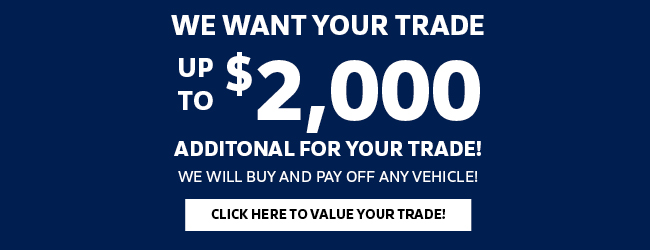 We want your trade - we will buy and pay off any vehicle