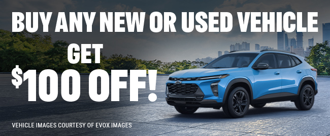 Buy any new or used vehicle - Get $100 off