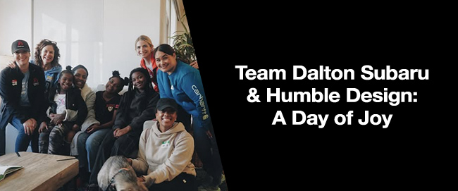 Team Dalton Subaru and Humble design - A Day of Joy