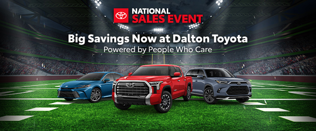 Big savings now at Dalton Toyota National Sales Event