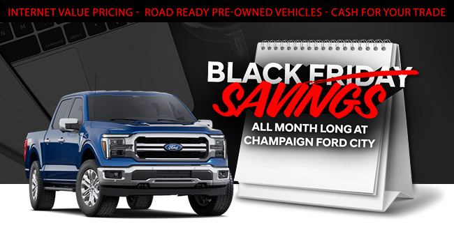Black Friday Savings at Champaign Ford City