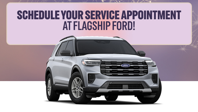 Schedule your service appointment at Flagship Ford