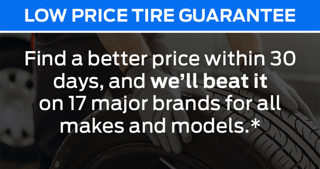 low price tire guarantee, find a better price within 30 days and we will beat it