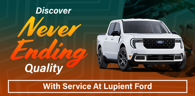 Discover never ending quality with service at Lupient Ford
