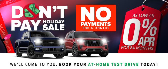 Dont pay Holiday Sale - No Payments for 6 months - well come to you Book your at-home test drive today