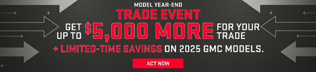 Trade Event get up to $5,000 back for your trade at Gainesville GMC