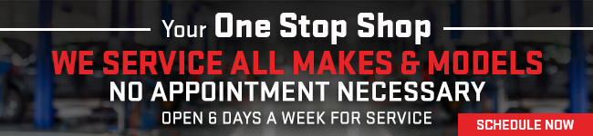 We service all makes and models No Appoint Necessary