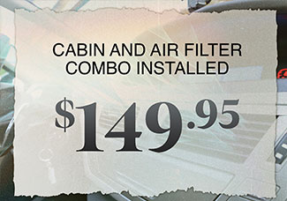 Cabin air engine air combo $149