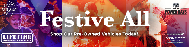 Festive All Shop our Pre-Owned vehicles today