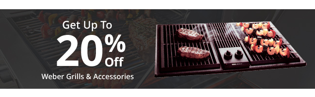 20% off weber grills and accessories