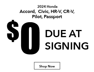 2024 Honda Accord Civic HR-V CR-V Pilot - zero due at signing offer