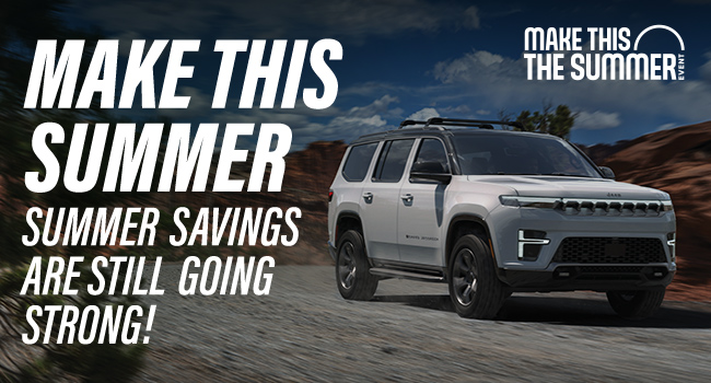 Make this Summer - Summer Savings are still going strong