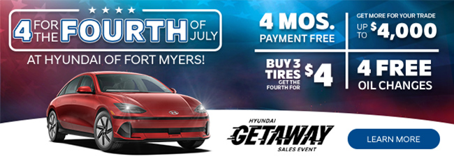 4 for the Fourth of July at Hyundai of Fort Myers - Hyundai Getaway Sales Event