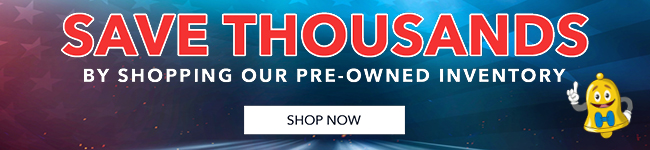 Save thousands by shopping our Pre-owned inventory
