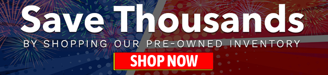 Save thousands by shopping our Pre-owned inventory