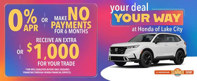 Your deal your way at Honda of Lake City