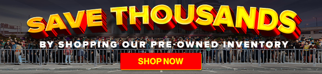Save thousands by shopping our Pre-owned inventory
