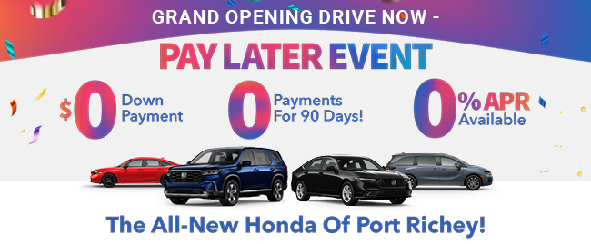 grand opening drive now - pay later event
