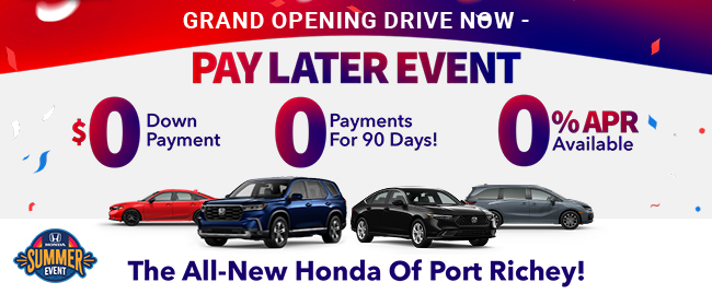 grand opening drive now - pay later event