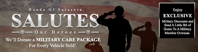 Honda of Sarasota Salutes our Heroes - We donate a military care package for every vehicle sold