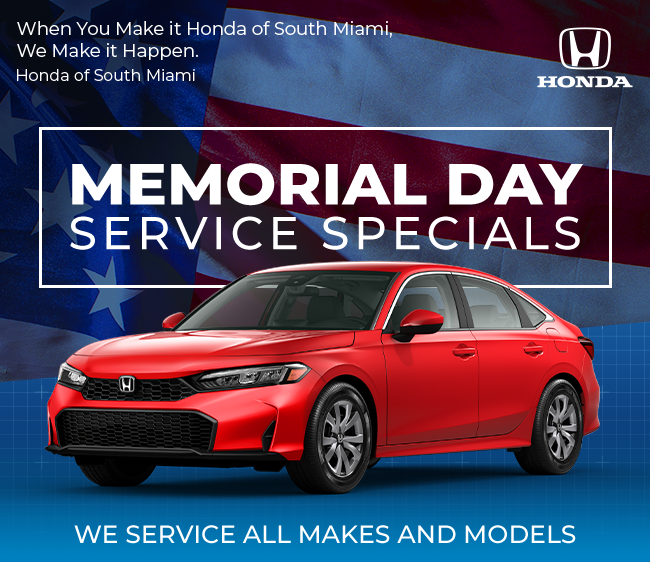 Memorial Day Service Specials - At Honda of South Miami